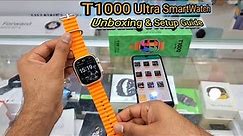 T1000 ULTRA SmartWatch Unboxing | Features | Connection Guide