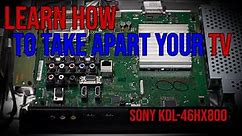 Learn how to take apart your TV. (SONY KDL-46HX800)
