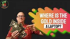 Where Is The Gold Inside A Laptop? - How To Find Precious Metals In Laptops