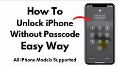 How To Unlock iPhone Without Passcode Without iTunes | All iPhone Models Supported