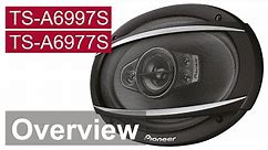 Pioneer 6"x9" Speakers - TS-A6997S and TS-A6977S