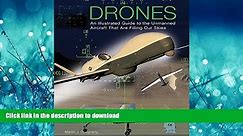 READ PDF Drones: An Illustrated Guide to the Unmanned Aircraft that are Filling Our Skies READ NOW - video Dailymotion