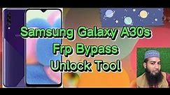 Samsung Galaxy A30S Frp Bypass Unlock Tool