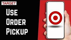 How to Use Target's Order Pickup (A Convenient Shopping Option)