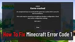 How to Fix Minecraft Error Code 1 (FIXED)