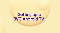 Setting up a JVC Android TV using a computer | Currys PC World