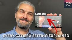 SAMSUNG Camera App: FULL GUIDE