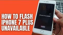 How to Fix iPhone 7 Plus Unavailable, Flash firmware iPhone 7 Plus forgot passcode