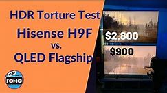 Hisense H9F Review: HDR Torture Test vs. Flagship QLED Samsung Q90R