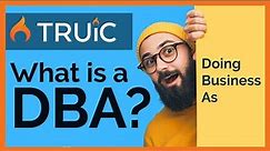 What is a DBA? (Doing Business As)