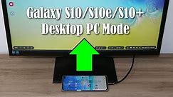 Turn your Samsung Galaxy S10 into a DESKTOP PC (via Samsung Dex)