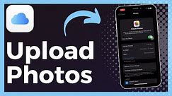 How To Upload Photos To iCloud (Easy)