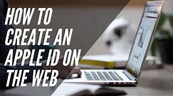 How to create an Apple ID on the Web