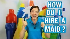 How to Hire a Maid - Top Tips for Homeowners