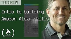 Alexa Development 101 - Full Amazon Echo tutorial course in one video!