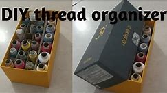 thread organizer ideas | how to make a thread organizer | art and craft