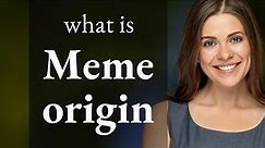 Exploring the World of Memes: Uncovering Their Origins!