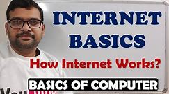 INTERNET BASICS || BASICS OF INTERNET || HOW INTERNET WORKS ?