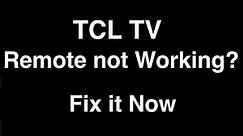 TCL Roku TV Remote not Working - Fix it Now