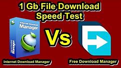 IDM VS FDM | 1Gb File Download Speed Test