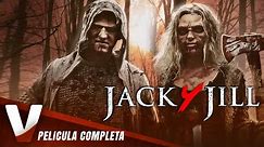 JACK Y JILL - ESTRENO 2021 - PELICULA EN HD DE SUSPENSO COMPLETA EN ESPANOL- DOBLAJE EXCLUSIVO