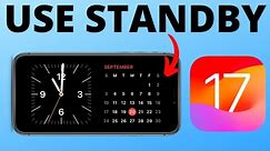 How to Use StandBy on iOS 17 - Setup StandBy on iPhone