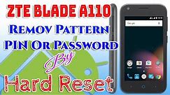 ZTE BLADE A110 Remove Pattern Pin Or Password By Hard Reset