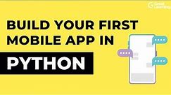 Build your first mobile app in Python | App Development tutorial for Beginners | Great Learning