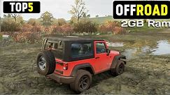 Top 5 Realistic OFFROAD Games For Low End pc 2GB Ram 🔥 [off-road simulator]