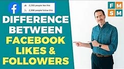 Difference Between Facebook Likes and Followers