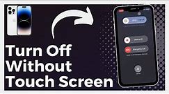 How To Turn Off iPhone Without Touch Screen (Easy)