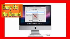 EASY FIX - No Sound On iMac Internal Speakers