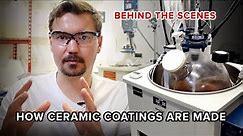 How the best Ceramic Coatings in the World are made!