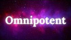 What is OMNIPOTENT? (Meaning and Definition Explained) What does OMNIPOTENCE Mean? All Powerful God-2