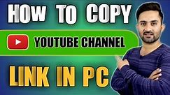 How to copy YouTube Channel Link | in PC