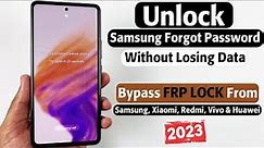 How to Unlock Samsung Phone Forgot Password without Losing Data? [2023 BEST✅]