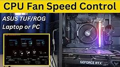 ASUS TUF/ROG PC, Laptop CPU Fan Speed Control | ASUS Fan Speed & Noise Control