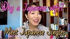 Why a Japanese wife? - Meet Japanese Singles