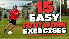 15 Soccer Footwork Exercises For Beginners & Kids - Soccer Footwork Drills