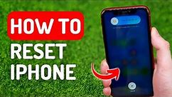How to Reset iPhone - Full Guide