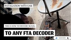 HOW TO RESTORE SIGNAL TO ANY FTA DECODER