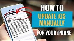 How to Update iOS manually for your iPhone (Simple Steps)