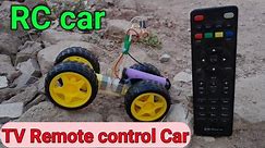 How to Make a TV remote control Car | RC Car | at home
