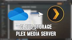 Use any cloud storage with Plex Media Server (with RAM Disk Setup)