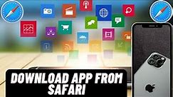 How To Download App From Safari In iPhone (2023)| Install App From Safari In iPhone