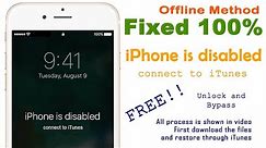 iPhone is disabled connect to iTunes offline method solution