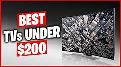 Best TVs under $200