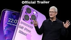 Iphone 15 Pro Max Official Trailer -Apple
