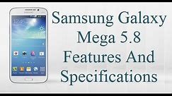 Samsung Galaxy Mega 5.8 Features Review and Specifications