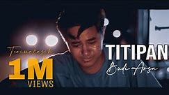 Lagu Bali Terbaru | TITIPAN - BUDI ARSA (Official Music Video)
